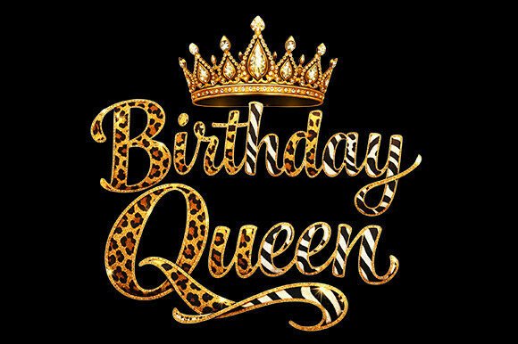A Crown for Content: Birthday Queen Graphics & T-Shirt Designs