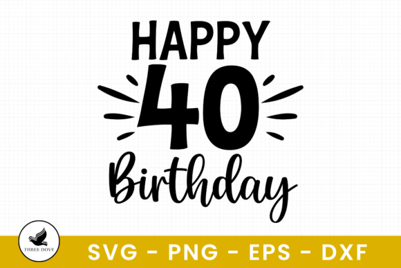 A Versatile 40th Birthday Graphic Perfect for T-Shirt Designs
