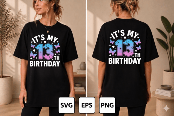 IT’S MY 13TH BIRTHDAY Graphics for T-Shirt Designs & More