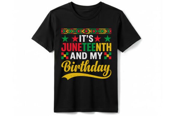 Juneteenth Birthday T-Shirt Graphics for Editorial Design