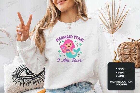 Mermaid Yeah I Am Four Birthday Graphics for T-Shirt Designs